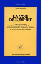 Couverture du livre « La voie de l'esprit » de Louis Lallement aux éditions Albin Michel