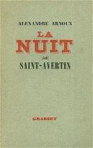 Couverture du livre « La nuit de Saint-Avertin » de Alexandre Arnoux aux éditions Grasset Et Fasquelle