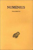 Couverture du livre « Fragments » de Numenius aux éditions Belles Lettres