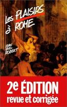 Couverture du livre « Les Plaisirs à Rome » de Jean-Noel Robert aux éditions Belles Lettres