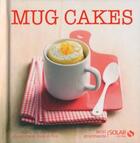 Couverture du livre « Mug cakes » de Josephine Piot aux éditions Solar