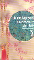 Couverture du livre « Le brodeur de huê » de Kien Nguyen aux éditions 10/18