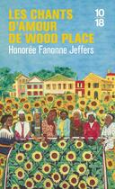 Couverture du livre « Les chants d'amour de Wood Place » de Honoree Fanonne Jeffers aux éditions 10/18