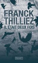 Couverture du livre « Il était deux fois » de Franck Thilliez aux éditions Pocket