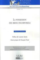 Couverture du livre « La possession des biens incorporels » de Beatrice Parance aux éditions Lgdj