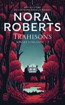 Couverture du livre « Trahisons » de Nora Roberts aux éditions J'ai Lu