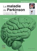 Couverture du livre « La maladie de Parkinson (4e édition) » de Collectif et Luc Defebvre et Marc Verin aux éditions Elsevier-masson