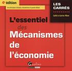 Couverture du livre « L'essentiel des mécanismes de l'économie (édition 2015-2016) » de Gaelle Le Guirriec-Milner aux éditions Gualino