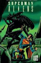 Couverture du livre « Superman / aliens t.1 » de Dan Jurgens et Kevin Nowlan aux éditions Soleil