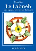 Couverture du livre « Le Labneh : une légende savoureuse du levant » de Noha Baz aux éditions Books On Demand