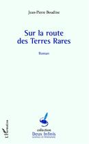 Couverture du livre « Sur la route des terres rares » de Jean-Pierre Boudine aux éditions L'harmattan