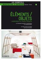 Couverture du livre « Éléments/objets ; l'agencement de l'espace intérieur » de Stone et Brooker aux éditions Pyramyd