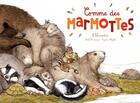 Couverture du livre « Comme des marmottes ; l'hibernation » de Capucine Mazille et Michel Francesconi aux éditions Ricochet
