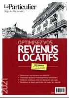 Couverture du livre « Optimisez vos revenus locatifs (4e édition) » de  aux éditions Le Particulier