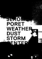 Couverture du livre « Weather dust storm center » de Jerome Poret aux éditions Le Gac Press