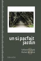 Couverture du livre « Un si parfait jardin » de Michel Denance et Sofiane Hadjadj aux éditions Le Bec En L'air