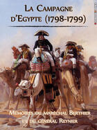 Couverture du livre « La campagne d'Egypte (1798-1799) » de Louis-Alexandre Berthier et Jean-Louis Ebenezer Reynier aux éditions Storiaebooks