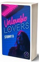 Couverture du livre « Unlovable lovers Tome 1 » de Stormy B aux éditions Nisha Et Caetera