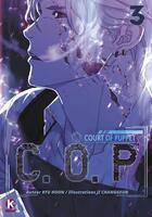 Couverture du livre « C.O.P T3 : Court Of Puppet T3 » de Ryu Hoon aux éditions K-dream