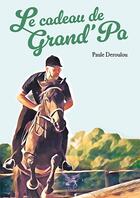 Couverture du livre « Le cadeau de Grand 'Pa » de Paule Deroulou aux éditions Le Lion Z'aile De Waterloo