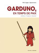Couverture du livre « Garduno en temps de paix » de Philippe Squarzoni aux éditions Delcourt