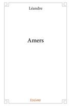 Couverture du livre « Amers » de Leandre aux éditions Edilivre