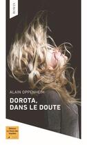 Couverture du livre « Dorota, dans le doute » de Alain Oppenheim aux éditions Le Chant Des Voyelles