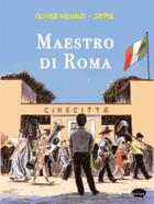 Couverture du livre « Maestro di Roma » de Olivier Milhaud aux éditions Marabout