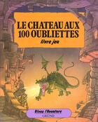 Couverture du livre « Le chateau aux 100 oubliettes » de Burston/Graham aux éditions Grund