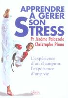 Couverture du livre « Apprendre a gerer son stress » de Palazzolo aux éditions Chiron