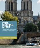 Couverture du livre « Paris histoires d'eaux » de Bernard Ladoux et Madeleine Leveau-Fernandez aux éditions Massin