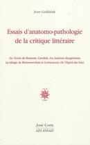 Couverture du livre « Essais d'anatomo-pathologie de la critique littéraire » de Jean Goldzink aux éditions Corti