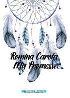Couverture du livre « Ma promesse » de Romina Carota aux éditions Editions Rhéartis