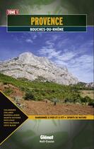 Couverture du livre « Provence t.1 ; Bouches-du-Rhône » de Stephane Couette et Lionel Marchese aux éditions Glenat