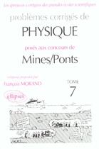 Couverture du livre « Physique mines/ponts 1998-2000 - tome 7 » de Francois Morand aux éditions Ellipses