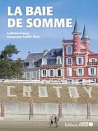 Couverture du livre « La baie de somme » de Fasseu/Struy aux éditions Ouest France