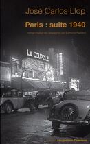 Couverture du livre « Paris : suite 1940 » de Jose Carlos Llop aux éditions Jacqueline Chambon