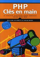 Couverture du livre « PHP ; clés en main » de William Steinmetz et Brian Ward aux éditions Pearson