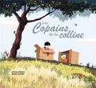 Couverture du livre « Les copains de la colline » de Benji Davies et Camille Kohler-Dolez et Linda Sarah aux éditions Milan