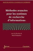 Couverture du livre « Méthodes avancées pour les systèmes de recherche d'informations » de Ihadjadene Madjid aux éditions Hermes Science