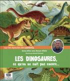 Couverture du livre « Les dinosaures ; ce qu'on ne sait pas encore » de Anna Alter et Benoit Perroud et Roland Allain aux éditions Le Pommier