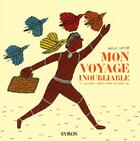 Couverture du livre « Mon voyage inoubliable ; un artiste indien hors de chez lui » de Shyam/Rao/Wolf aux éditions Syros