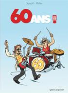 Couverture du livre « 60 ans en BD » de Jacky Goupil et Eric Miller aux éditions Vents D'ouest