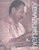 Couverture du livre « Ernest Hemingway » de Jean-Pierre Pustienne aux éditions Fitway