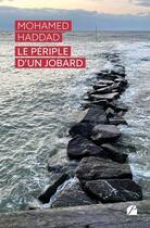 Couverture du livre « Le périple d'un jobard » de Mohamed Haddad aux éditions Editions Du Panthéon