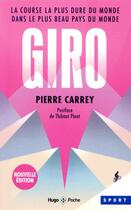 Couverture du livre « Giro : la course la plus dure du monde dans le plus beau pays du monde » de Pierre Carrey aux éditions Hugo Poche