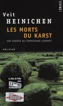 Couverture du livre « Les morts du karst » de Veit Heinichen aux éditions Points