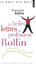 Couverture du livre « Les belles lettres du professeur rollin » de Francois Rollin aux éditions Points