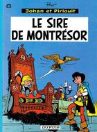 Couverture du livre « Johan et Pirlouit Tome 8 : le sire de Montrésor » de Peyo aux éditions Dupuis