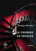 Couverture du livre « La chambre du premier » de Monique Bernier aux éditions Meo